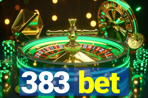 383 bet